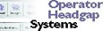 Operator Headgap Systems
