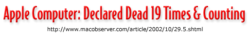 Apple Computer: Declared Dead 19 Times and Counting