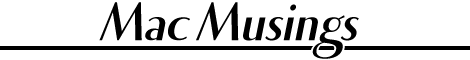 Mac Musings