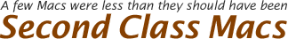 Second Class Macs