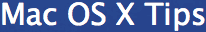 Mac OS X Tips