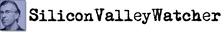 Silicon Valley Watcher